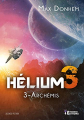 Couverture Hélium 3, tome 3 : Archémis Editions Evidence 2021