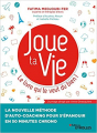 Couverture Joue ta Vie, le livre qui te veut du bien ! Editions Eyrolles 2019