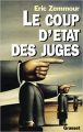 Couverture Le coup d'Etat des juges Editions Grasset 1997