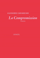 Couverture La compromission Editions Denoël 2021