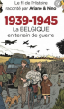 Couverture Le fil de l'histoire raconté par Ariane & Nino : 1939-1945 La Belgique en temps de guerre Editions Dupuis 2021