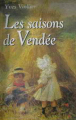 Couverture Les Saisons de Vendée, tome 1 Editions France Loisirs 1996