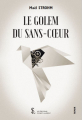 Couverture Le Golem du Sans-cœur Editions Sydney Laurent 2021