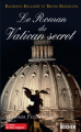 Couverture Le roman du Vatican secret Editions du Rocher 2009