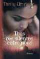 Couverture Tous ces silences entre nous Editions France Loisirs 2008