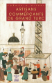 Couverture Artisans et commerçants du Grand Turc Editions Les Belles Lettres 2007