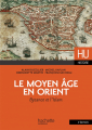 Couverture Le Moyen Âge en Orient : Byzance et l'Islam Editions Hachette (Education) 2014