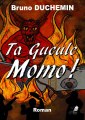 Couverture Ta Gueule Momo ! Editions Libre 2 lire 2021