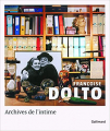 Couverture Archives de l'intime Editions Gallimard  (Françoise Dolto) 2008