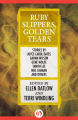 Couverture Ruby Slippers, Golden Tears  Editions Open Road 2014