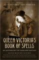 Couverture Queen Victoria’s Book of Spells: An Anthology of Gaslamp Fantasy  Editions Tor Books 2013