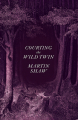 Couverture Courting the Wild Twin Editions Chelsea Green Publishing 2020