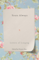 Couverture Yours Always: Letters of Longing Editions Icon books 2017