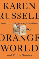 Couverture Orange World and Other Stories Editions Random House 2019