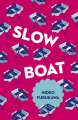 Couverture Slow Boat Editions Pushkin 2017