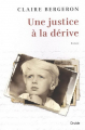Couverture Une justice à la dérive Editions Druide (Reliefs) 2015