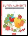 Couverture Super-Aliments - Le best of des fruits et légumes Editions de Saxe 2017