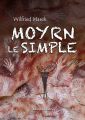 Couverture Moyrn, le simple Editions Amalthée 2014