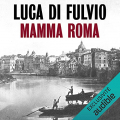 Couverture Mamma Roma Editions Audible studios 2021