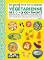 Couverture Le grand livre de la cuisine végétarienne des 5 continents Editions Mango (Easy) 2020