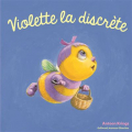 Couverture Violette la discrète Editions Gallimard  (Jeunesse - Giboulées) 2018