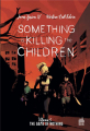 Couverture Something Is Killing The Children (omnibus), tome 3 : The game of nothing Editions Urban Comics (Link) 2021