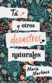 Couverture Tú y otros desastres naturales Editions Planeta (Autores Españoles e Iberoamericanos) 2019