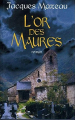 Couverture L'or des Maures Editions France Loisirs 2003