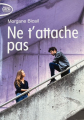 Couverture Ne t'attache pas Editions Michel Lafon (Poche) 2019