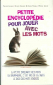 Couverture Petite Encyclopédie pour jouer avec les Mots Editions France Loisirs 2012