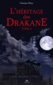 Couverture L'héritage des Drakane, tome 2 Editions Paulo-Ramand 2019