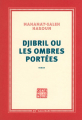 Couverture Djibril ou Les ombres portées Editions Gallimard  (Continents noirs) 2017
