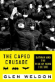 Couverture The Caped Crusade: Batman and the Rise of Nerd Culture Editions Simon & Schuster 2016