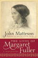 Couverture The Lives of Margaret Fuller Editions W. W. Norton & Company 2012