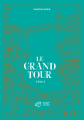 Couverture Le Grand Tour, tome 2 Editions Thierry Magnier (Grands Romans) 2021