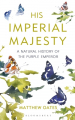 Couverture His Imperial Majesty: A Natural History of the Purple Emperor Editions Bloomsbury 2020