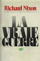 Couverture La vraie guerre  Editions Albin Michel 1980