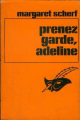 Couverture Prenez garde, Adeline Editions Le Masque 1976