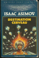 Couverture Destination cerveau Editions Les Presses de la Cité 1988