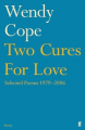 Couverture Two Cures for Love: Selected Poems 1979-2006 Editions Faber & Faber 2010