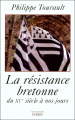 Couverture La resistance bretonne Editions Perrin (Pour l'Histoire) 2002