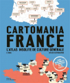 Couverture Cartomania France : L'atlas insolite de culture générale Editions de La Martinière 2021