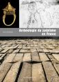 Couverture Archéologie du judaïsme en France Editions La Découverte (Archéologies de la France) 2021