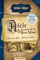 Couverture Adèle et les noces de la reine Margot Editions Castelmore (Dys) 2016