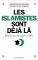 Couverture Les islamistes sont déjà là Editions Albin Michel 2004