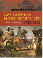 Couverture Les guerres Napoleoniennes 1796-1815 Editions France Loisirs 2002