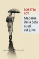 Couverture Madame Della Seta aussi est juive Editions Liana Lévi (Piccolo) 2019