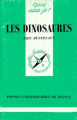Couverture Que Sais-je ? : Les dinosaures Editions Presses universitaires de France (PUF) (Que sais-je ?) 1994