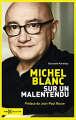 Couverture Michel Blanc, sur un malentendu Editions Hors collection 2017