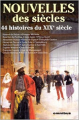 Couverture Nouvelles des siècles : 44 histoires du XIXe siècle Editions Omnibus 2000